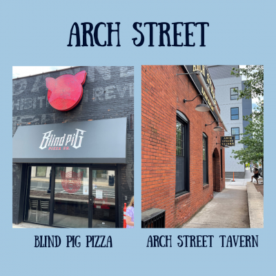 Arch Street: Blind Pig Pizza and Arch Street Tavern
